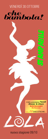 Lola Dinner&Disco...Venerdì 30 Ottobre!