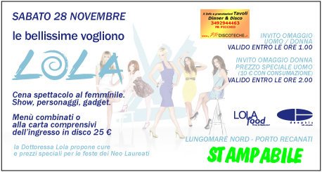 Sabato 28...le bellissime vogliono Lola!